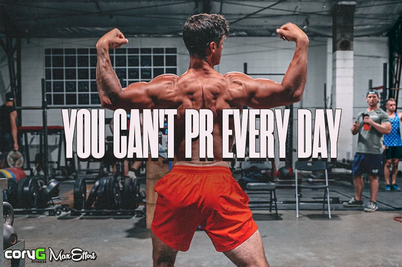 You Can T Pr Every Day Coryg Fitness